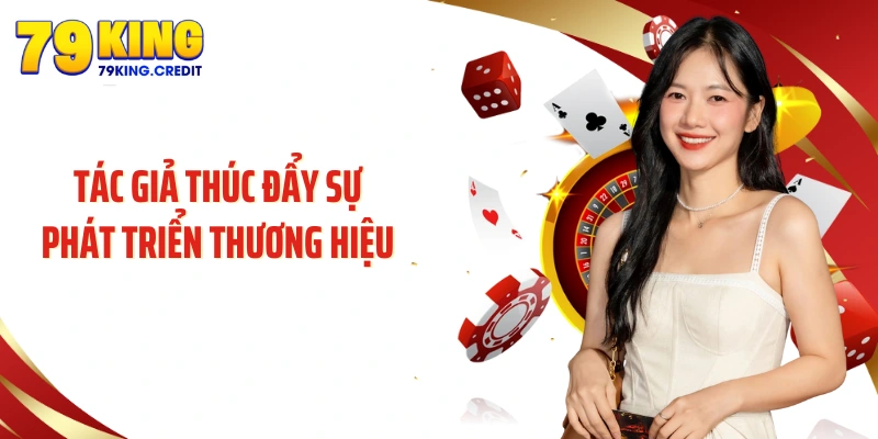 Tác giả thúc đẩy sự phát triển thương hiệu